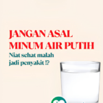 7 Kesalahan Umum Saat Minum Air Putih yang Sering Kita Lakukan dan Berbahaya bagi Kesehatan